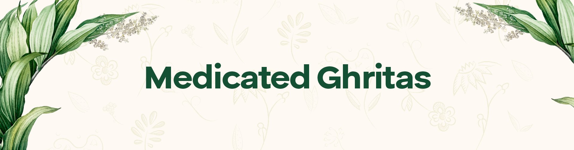 Medicated Ghritas - Baidyanath