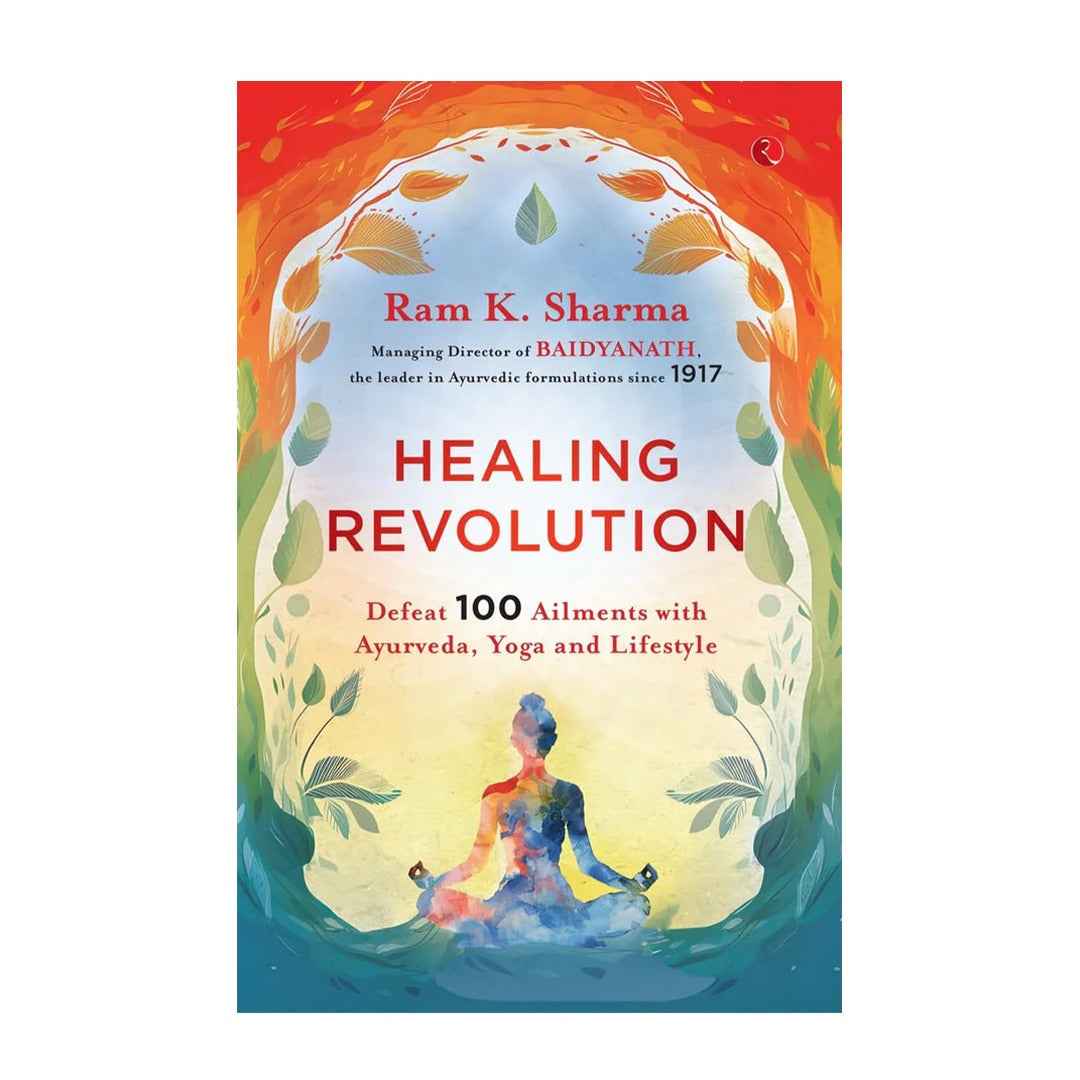 Healing Revolution: Defeat 100 Ailments with Ayurveda, Yoga and Lifestyle Book