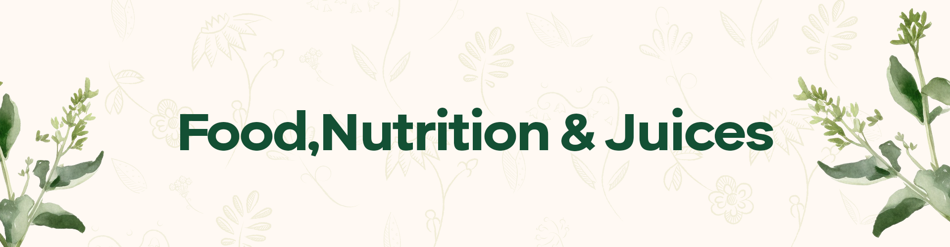 Food, Nutrition & Juices