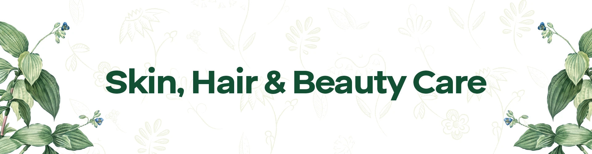 Skin, Hair & Beauty Care